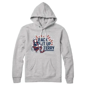 Back It Up Terry Hoodie